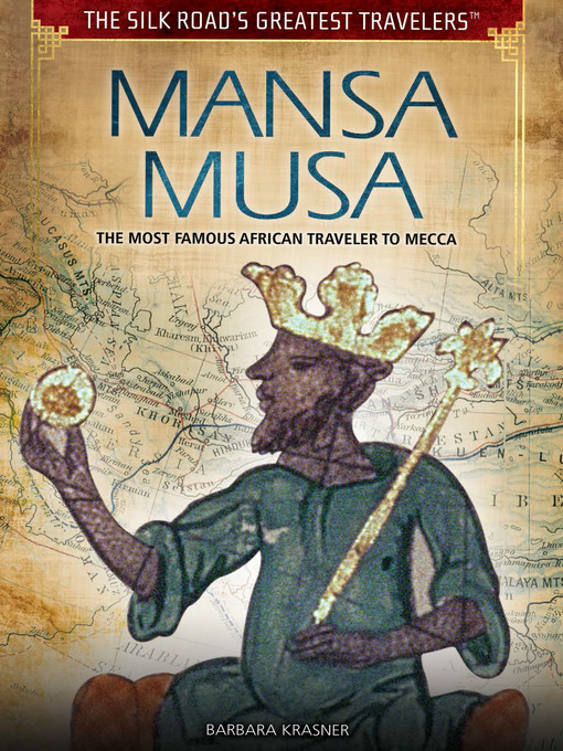 Title details for Mansa Musa by Barbara Krasner - Available